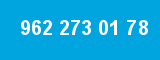 962 273 01 78
